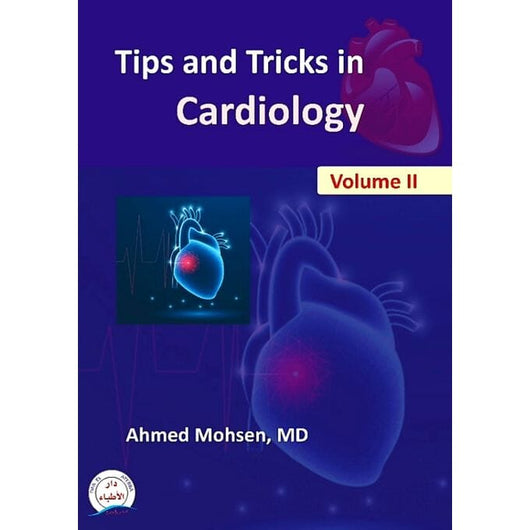 Tips and Tricks in Cardiology VOL - 2 scientific books Dr. Ahmed Mohsen 